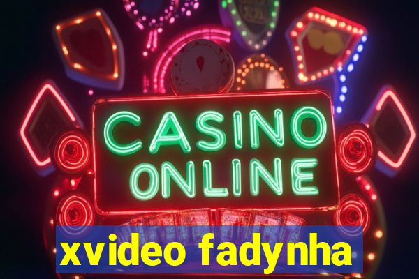 xvideo fadynha